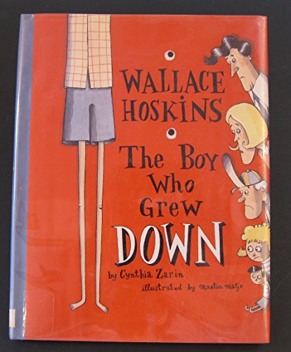 Stock image for Wallace Hoskins, the Boy Who Grew Down for sale by Better World Books: West