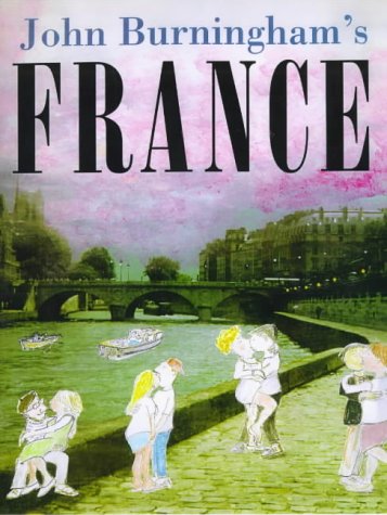 Stock image for John Burningham's France for sale by BC BOOKS