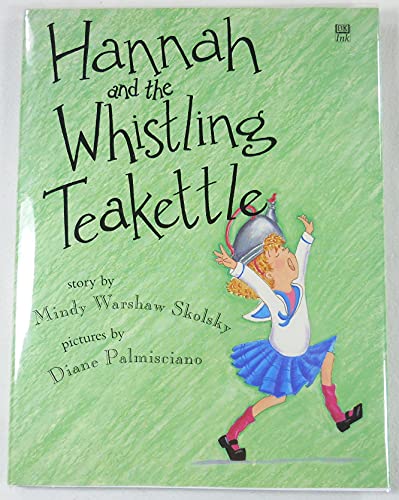 Beispielbild fr Hannah and the Whistling Teakettle zum Verkauf von Better World Books