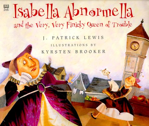 9780789426055: Isabella Abnormella and the Very, Very Finicky Queen of Trouble