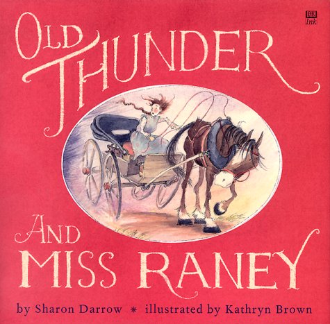 Beispielbild fr Old Thunder and Miss Raney zum Verkauf von Books of the Smoky Mountains