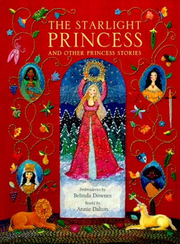 Beispielbild fr The Starlight Princess and Other Princess Stories zum Verkauf von Books of the Smoky Mountains