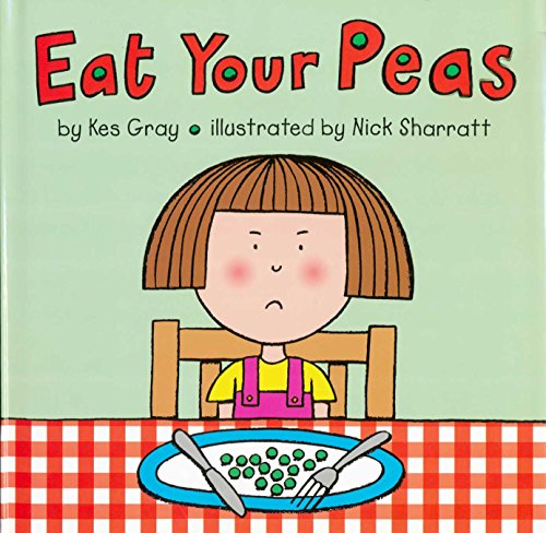 Eat Your Peas (9780789426673) by DK Publishing; Sharratt, Nick; Gray, Kes