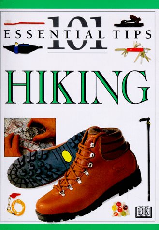 9780789427762: 101 Essential Tips: Hiking (101 Essential Tips)