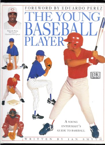 Beispielbild fr The Young Baseball Player: A Young Enthusiast's Guide to Baseball zum Verkauf von Wonder Book