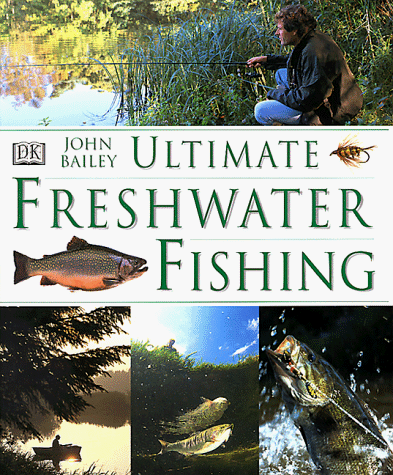 9780789428660: Ultimate Freshwater Fishing