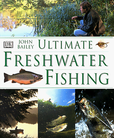 Stock image for Ultimate Freshwater Fishing for sale by BookHolders