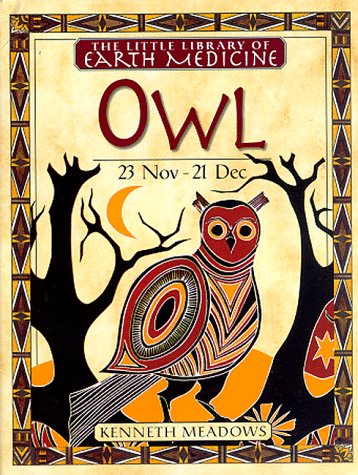 Stock image for Owl (Little Earth Medicine Library) for sale by Dream Books Co.