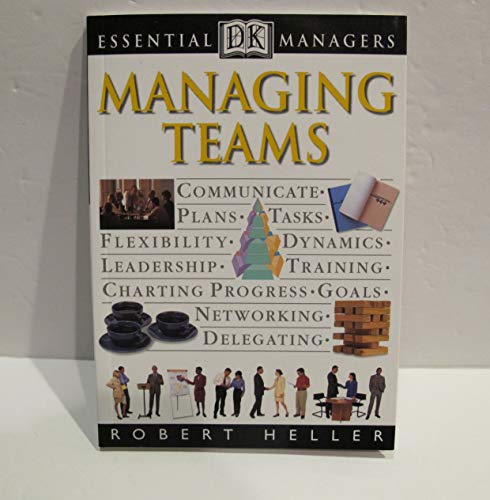 Beispielbild für DK Essential Managers: Managing Teams zum Verkauf von medimops