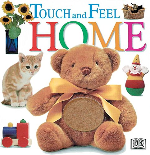 Beispielbild fr Touch and Feel: Home (Touch & Feel) zum Verkauf von BooksRun