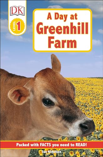 Imagen de archivo de DK Readers: Day at Greenhill Farm (Level 1: Beginning to Read) (DK Readers Level 1) a la venta por Gulf Coast Books