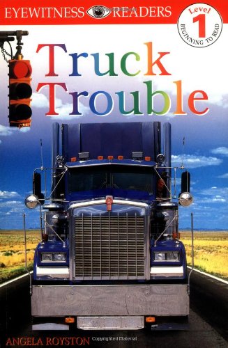 9780789429582: Truck Trouble (Dk Readers: Level 1)