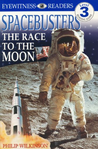 Beispielbild fr Spacebusters: The Race to the Moon (Eyewitness Readers, Level 3: Reading Alone) zum Verkauf von Wonder Book