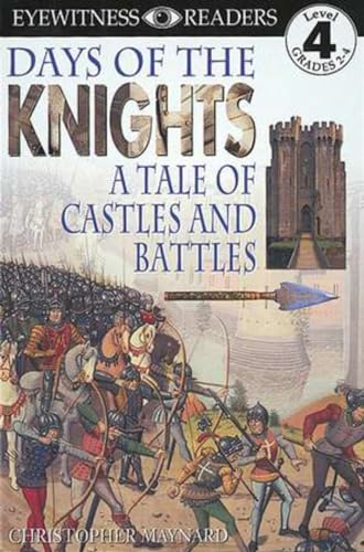 9780789429636: DK Readers L4: Days of the Knights: A Tale of Castles and Battles