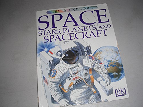 Beispielbild fr Space, Stars, Planets and Spacecraft (See & Explore Library) zum Verkauf von Wonder Book