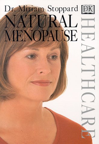 Beispielbild fr Natural Menopause (Dk Healthcare) zum Verkauf von Goldstone Books