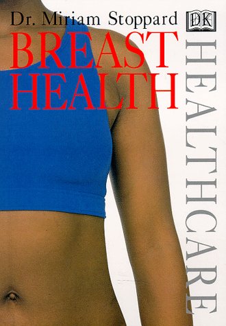Stock image for Breast Health (Dk Healthcare) for sale by AwesomeBooks