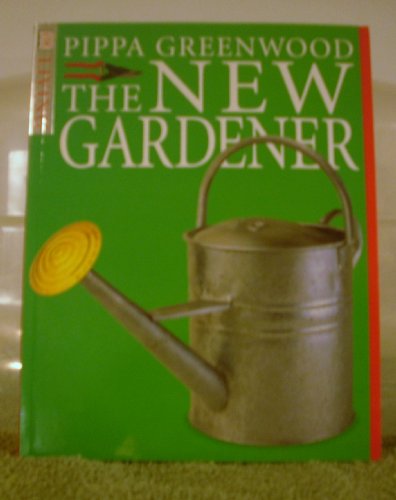 9780789432988: The New Gardener (Dk Living)