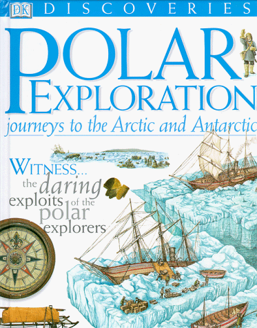 9780789434210: DK Discoveries: Polar Exploration