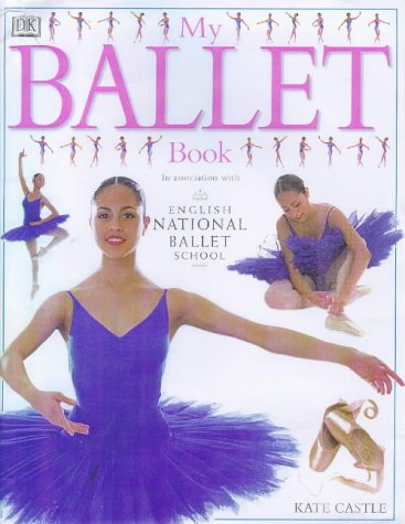 Stock image for My Ballet Book : An Introduction to the Magical World of Ballet for sale by Better World Books