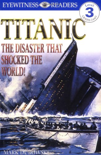 Beispielbild fr DK Readers: Titanic: The Disaster That Shocked the World! (Level 3: Reading Alone) zum Verkauf von SecondSale