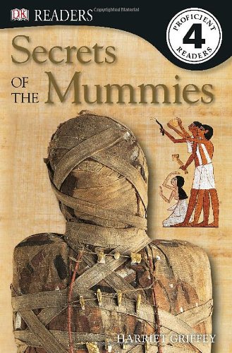 Beispielbild fr Secrets of the Mummies (DK Readers, Level 4: Proficient Readers) zum Verkauf von BooksRun