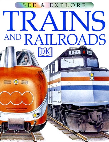 Beispielbild fr Trains and Railroads : See and Explore Library zum Verkauf von Better World Books