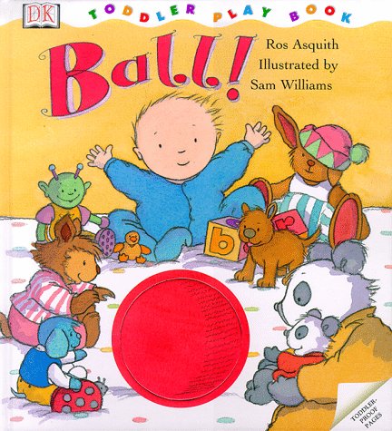 9780789434869: Ball! (Dk Toddler Play Book)