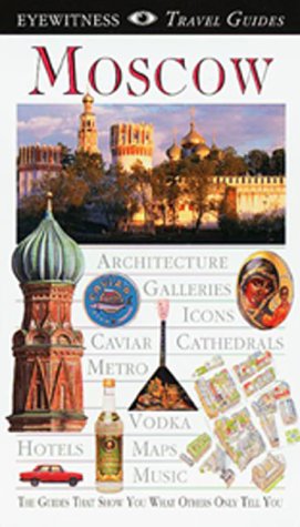 Stock image for Eyewitness Travel Guide to Moscow for sale by Wonder Book