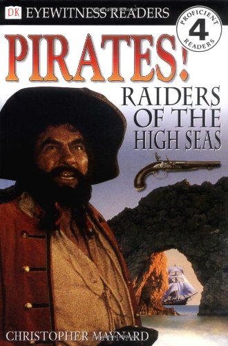 Stock image for DK Readers: Pirates: Raiders of the High Seas (Level 4: Proficient Readers) for sale by The Book Spot
