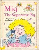 Beispielbild fr Mig The Superstar Pig (Pat the Cat and Friends) zum Verkauf von Jenson Books Inc