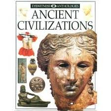 9780789437891: Title: Eyewitness Anthologies Ancient Civilizations EYEWI