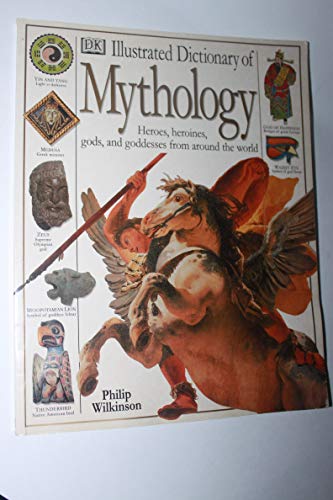 Beispielbild fr Illustrated Dictionary of Mythology Heroes, Heroines, Gods, and Goddesses From Around the World zum Verkauf von Wonder Book