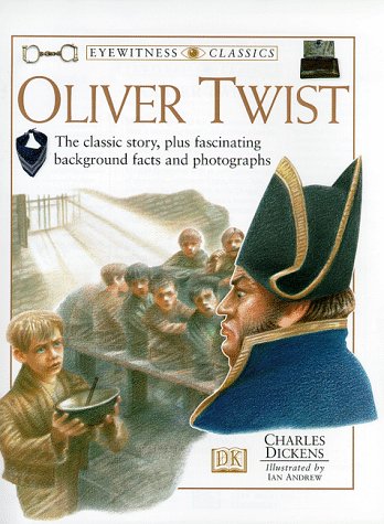 Stock image for Oliver Twist (Eyewitness Classics) for sale by Wonder Book