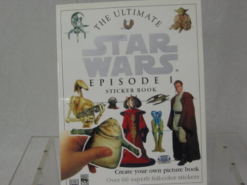 9780789439642: Star Wars Episode I: The Ultimate Sticker Book : Create Your Own Picture Book : Over 60 Superb Full-Color Stickers
