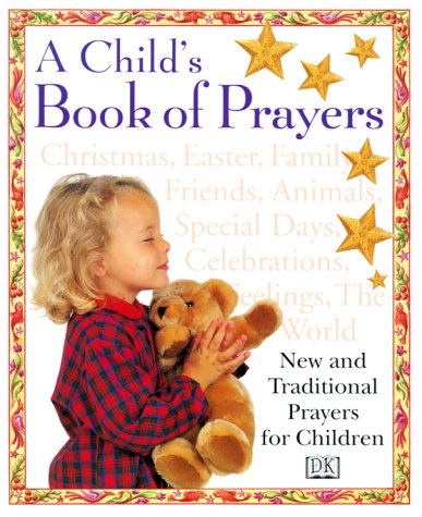 Imagen de archivo de Child's Book of Prayers, A a la venta por Wonder Book