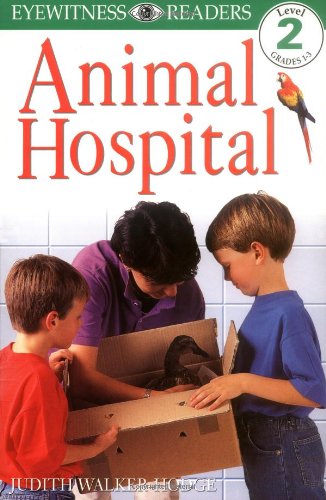 9780789439963: DK Readers L2: Animal Hospital (DK Readers Level 2)