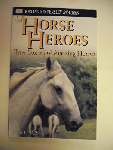 Imagen de archivo de Horse Heroes: True Stories of Amazing Horses a la venta por ThriftBooks-Dallas