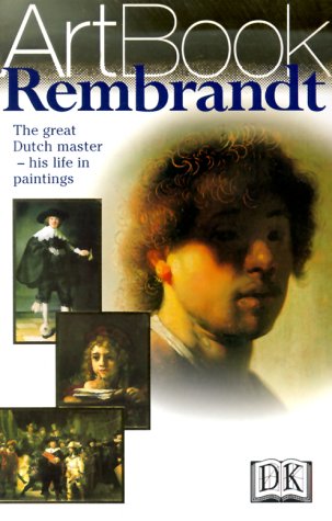 Stock image for Rembrandt: The Great Dutch Master--His Life in Paintings for sale by SecondSale