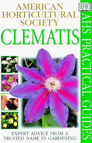 Stock image for American Horticultural Society Practical Guides: Clematis for sale by Wonder Book
