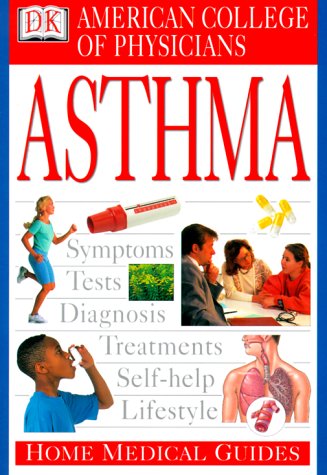 Imagen de archivo de American College of Physicians Home Medical Guide: Asthma a la venta por HPB-Diamond