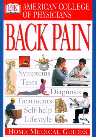 Stock image for American College of Physicians Home Medical Guide: Back Pain for sale by Once Upon A Time Books