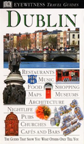 Stock image for Eyewitness Travel Guide to Dublin for sale by The Maryland Book Bank