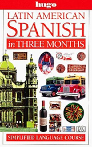 Beispielbild fr Hugo Latin American Spanish in Three Months: Simplified Language Course zum Verkauf von ThriftBooks-Atlanta