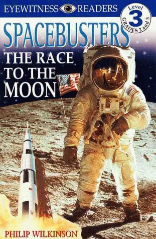 9780789442505: Spacebusters the Race to the Moon (DK READERS LEVEL 3)