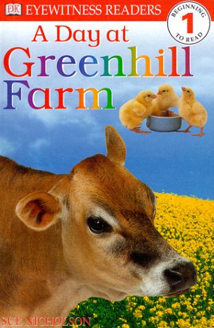 9780789442512: A Day at Greenhill Farm (DK READERS LEVEL 1)