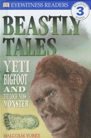 9780789442567: Beastly Tales: Yeti, Bigfoot, and the Loch Ness Monster (DK READERS LEVEL 3)