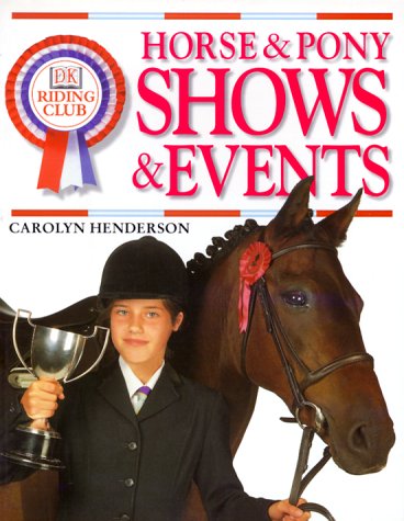 Beispielbild fr DK Riding Club: Horse and Pony Shows and Events zum Verkauf von Ergodebooks