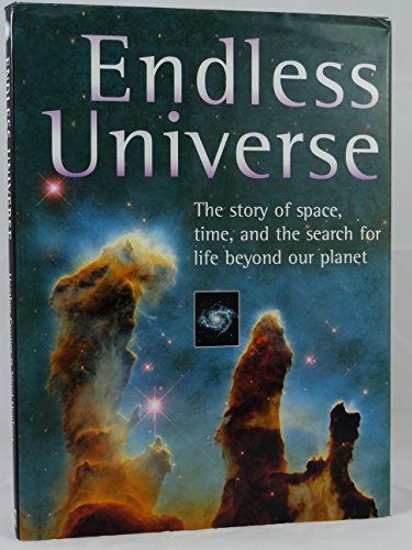 Beispielbild fr Endless Universe: The story of space, time, and the search for life beyond our planet zum Verkauf von Half Price Books Inc.