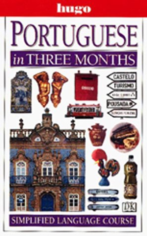 Stock image for Hugo Language Course: Portugese In Three Months for sale by Half Price Books Inc.